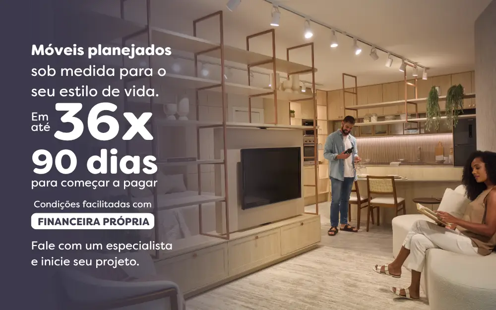 Móveis planejados sob medida para o seu estilo de vida.